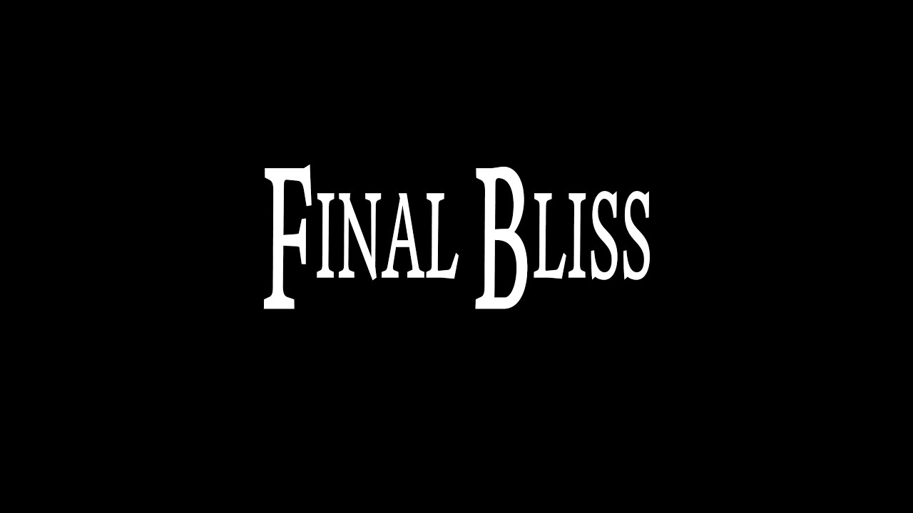 FINAL BLISS CAMPAIGN