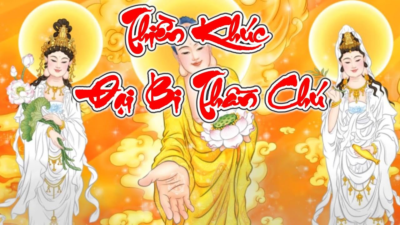 Thiền Khúc Đại Bi Thần Chú | Nghe Một Lần – An Lạc Suốt Đời 🙏