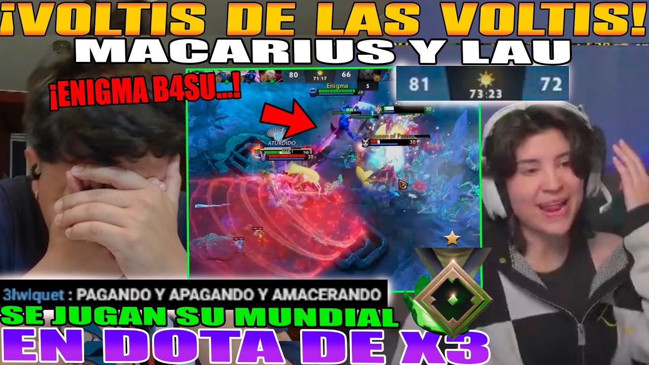 VOLTIS DE VOLTIS DE 73 MINUTOS!! MACARIUS Y LAU SE JUGAN SU MUNDIAL EN DOTA DE X3. MEDIA HERALDO