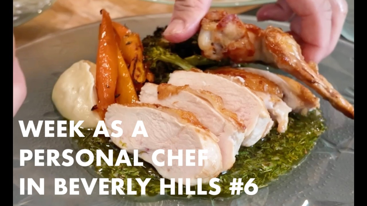 A FULL WEEK AS A PERSONAL CHEF IN BEVERLY HILLS #6