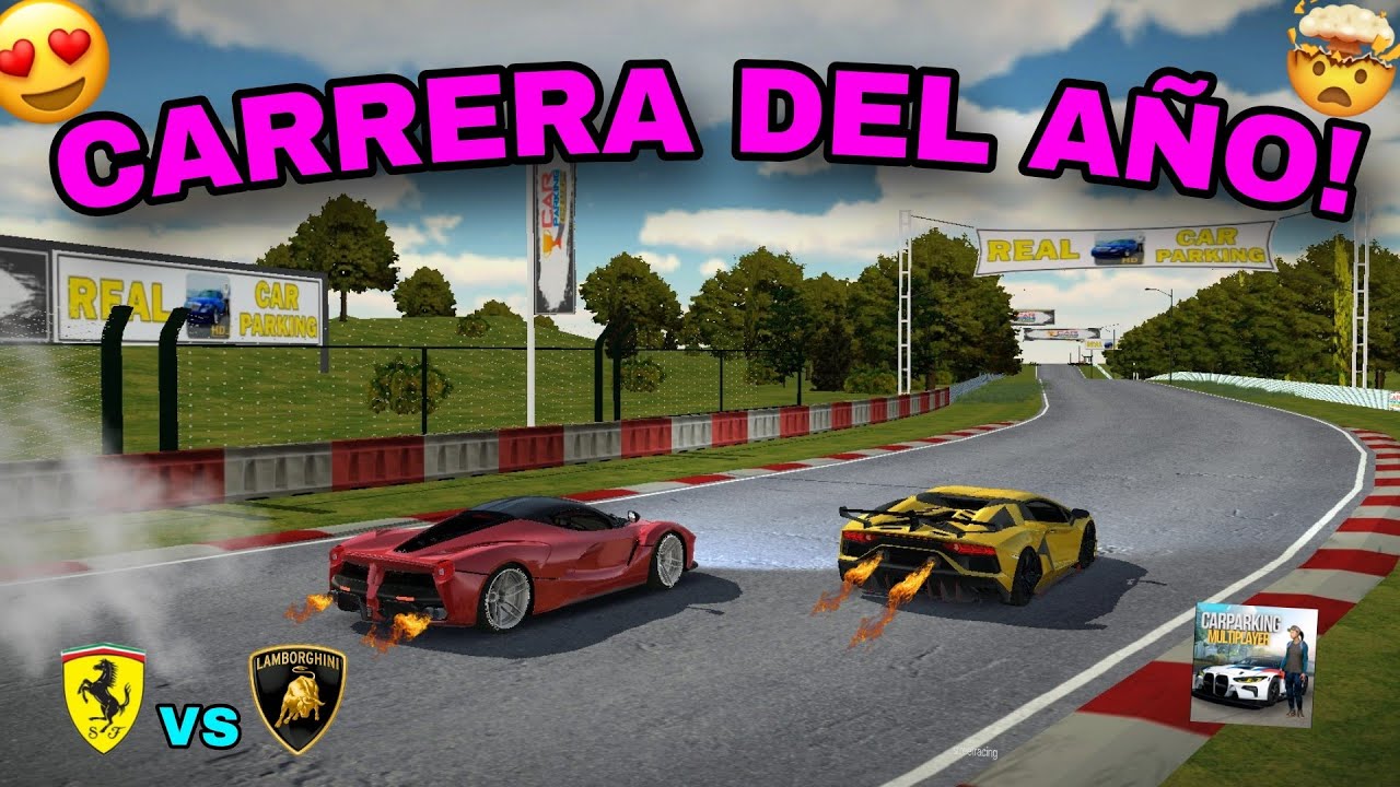 CORRÍ MI FERRARI vs UN LAMBORGHINI EN Car Parking Multiplayer Y ESTO PASÓ 😍🔥