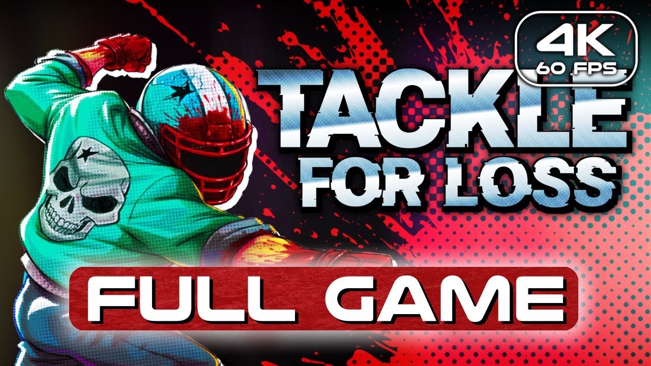 Tackle For Loss Gameplay Walkthrough FULL GAME (4K 60FPS) No Commentary