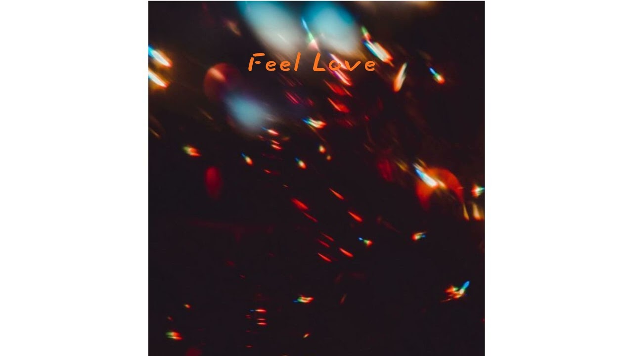Feel Love