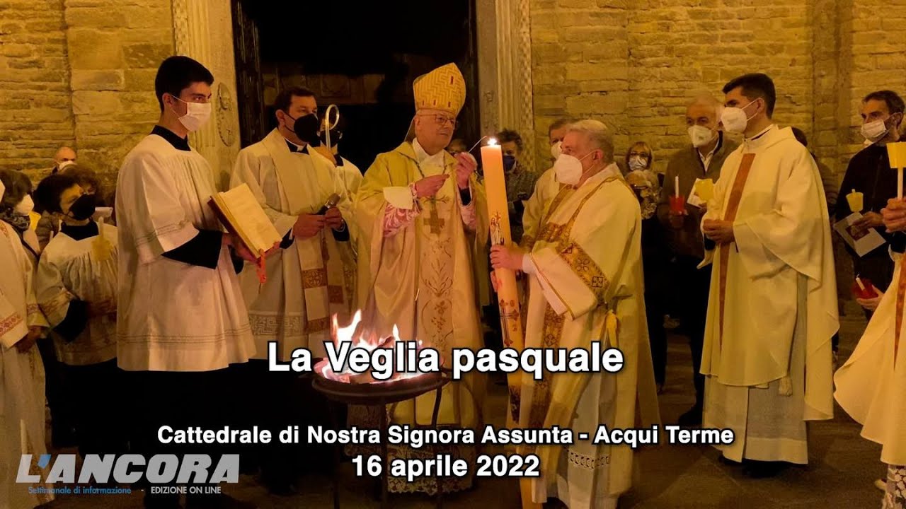 Acqui Terme - La Veglia di Pasqua 2022