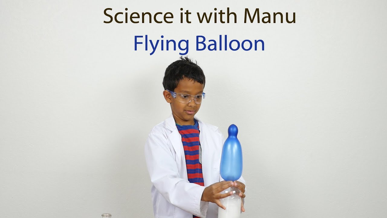 Science it with Manu - Flying balloon