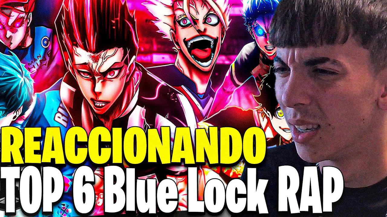 REACIONANDO AL RAP DEL TOP 6| BLUE LOCK| DRACKSTAR