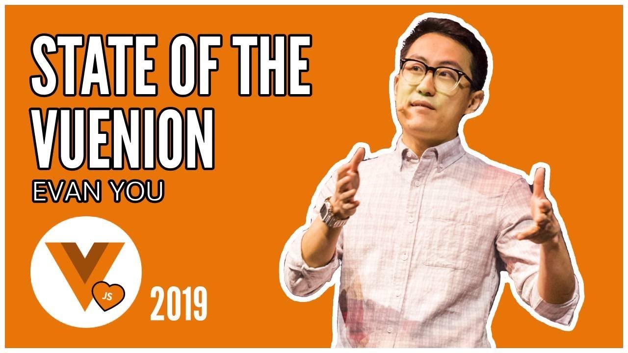 Evan You - State of the Vuenion