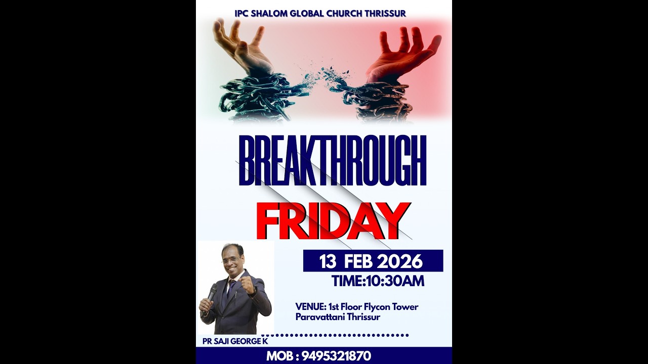 BREAKTHROUGH FRIDAY  || PR . SAJI GEORGE ||  13 / 02 /26