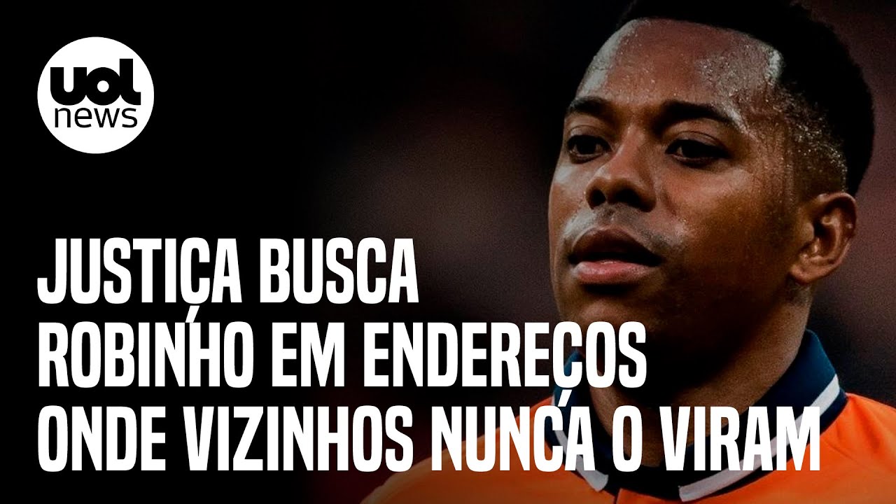Caso Robinho: Justi&ccedil;a busca ex-jogador em endere&ccedil;os onde vizinhos nunca o viram