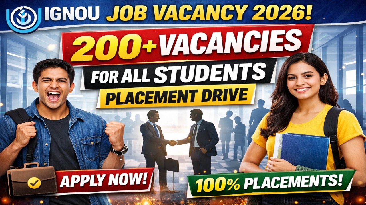 Big Good News I IGNOU Job Vacancy 2026 I 200+ Vacancy For All Students in  IGNOU I Placement Drive