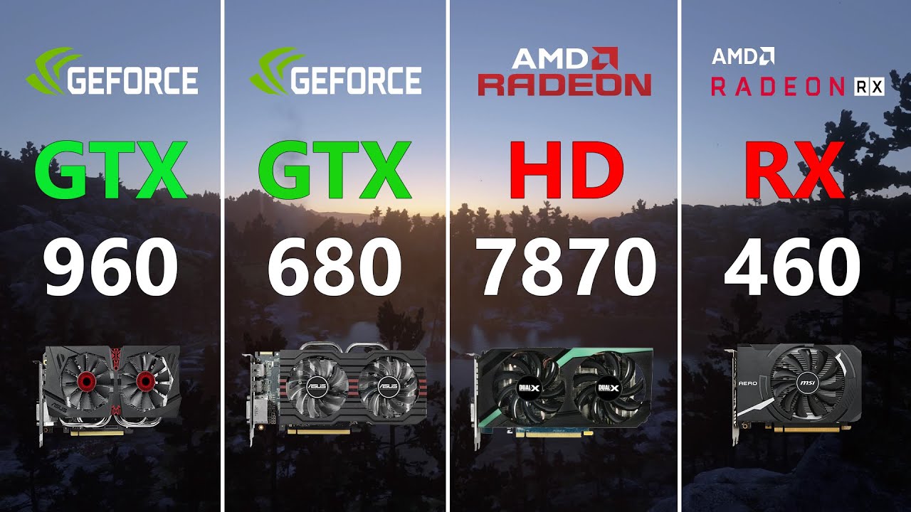 GTX 960 vs GTX 680 vs HD 7870 vs RX 460 Test in 7 Games