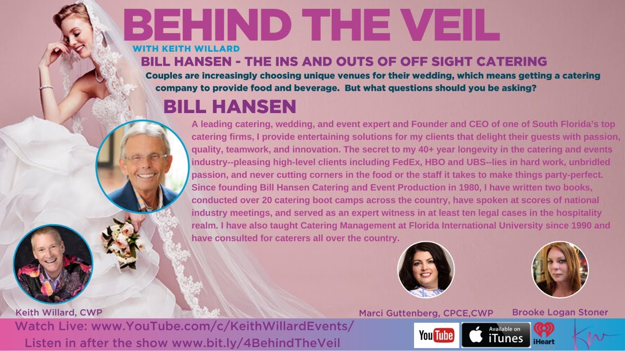 Behind The Veil: Bill Hansen - Off site catering