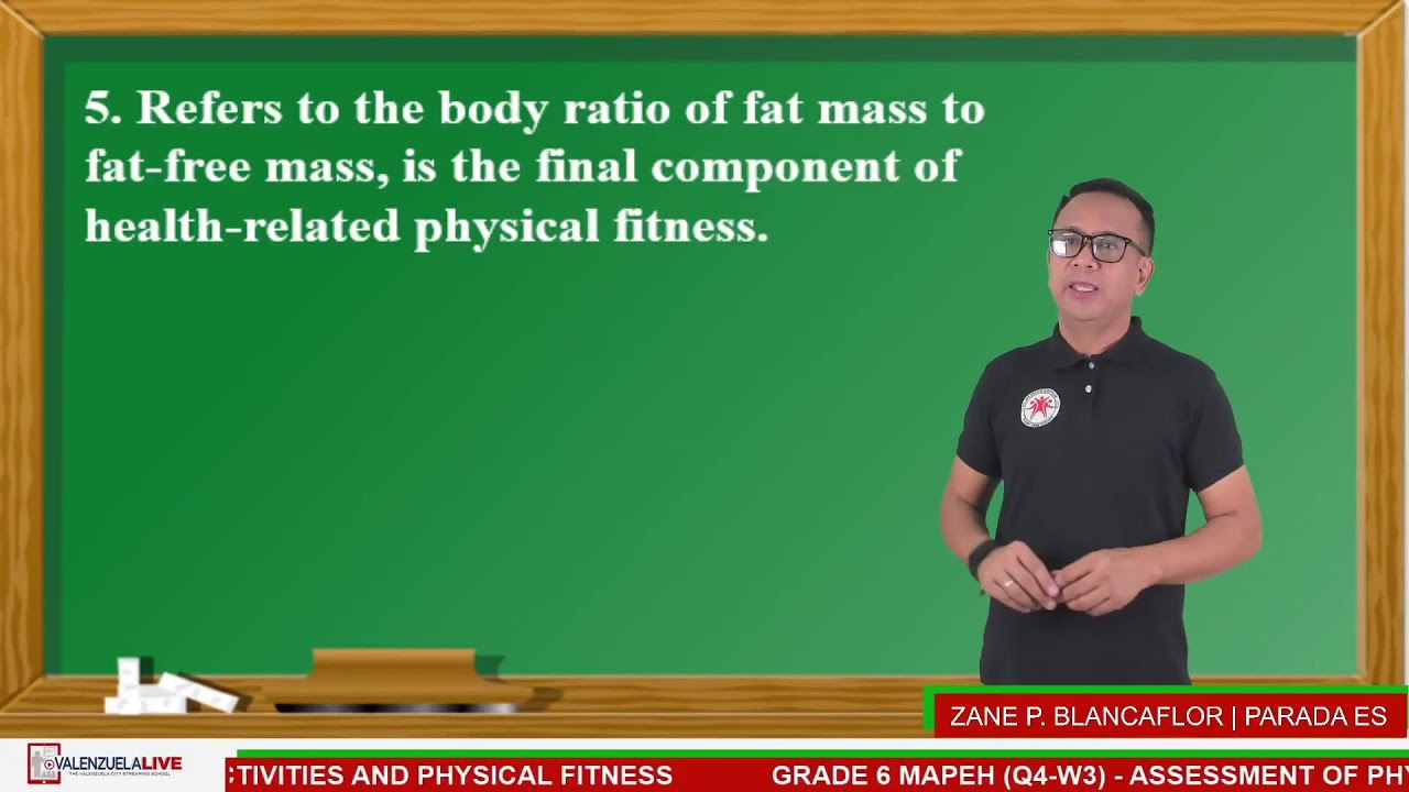 GRADE 6 MAPEH (Q4-W3) - ASSESSMENT OF PHYSICAL ACTIVITIES AND PHYSICAL FITNESS