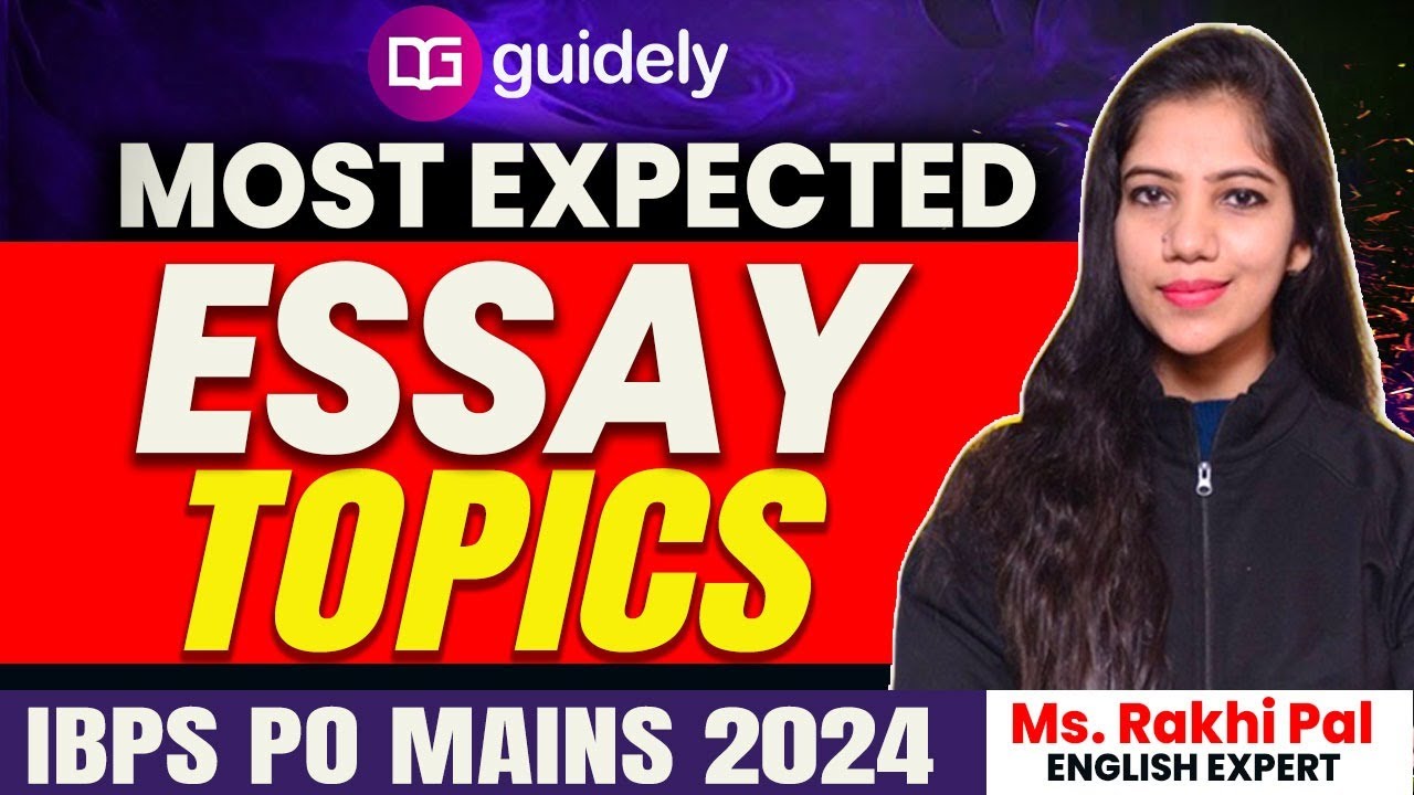 Most Expected Essay Topics For IBPS PO Mains 2024 | Descriptive Writing For IBPS PO | Ms.Rakhi Pal