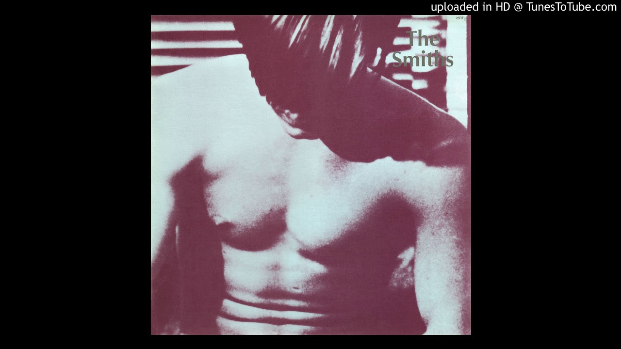 The Smiths - You've Got Everything Now