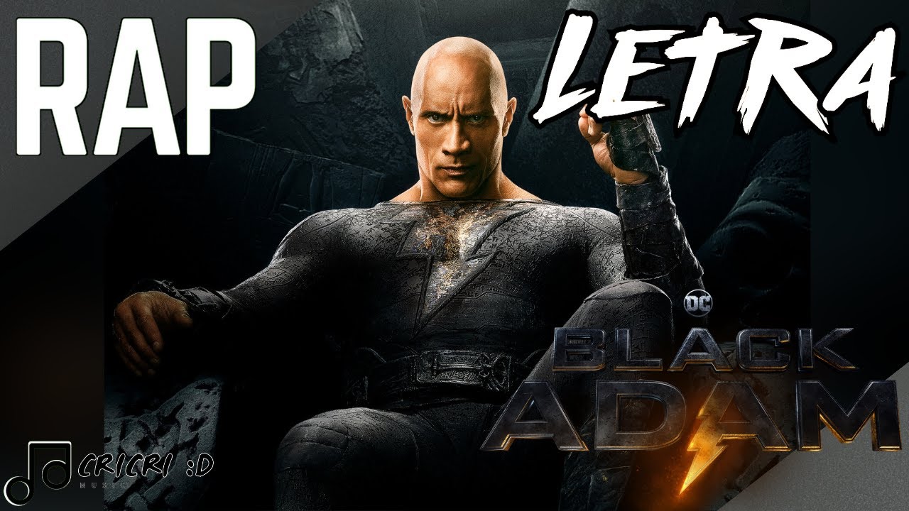 LETRA DE Rap De Black Adam (DC COMICS) - CriCri :D