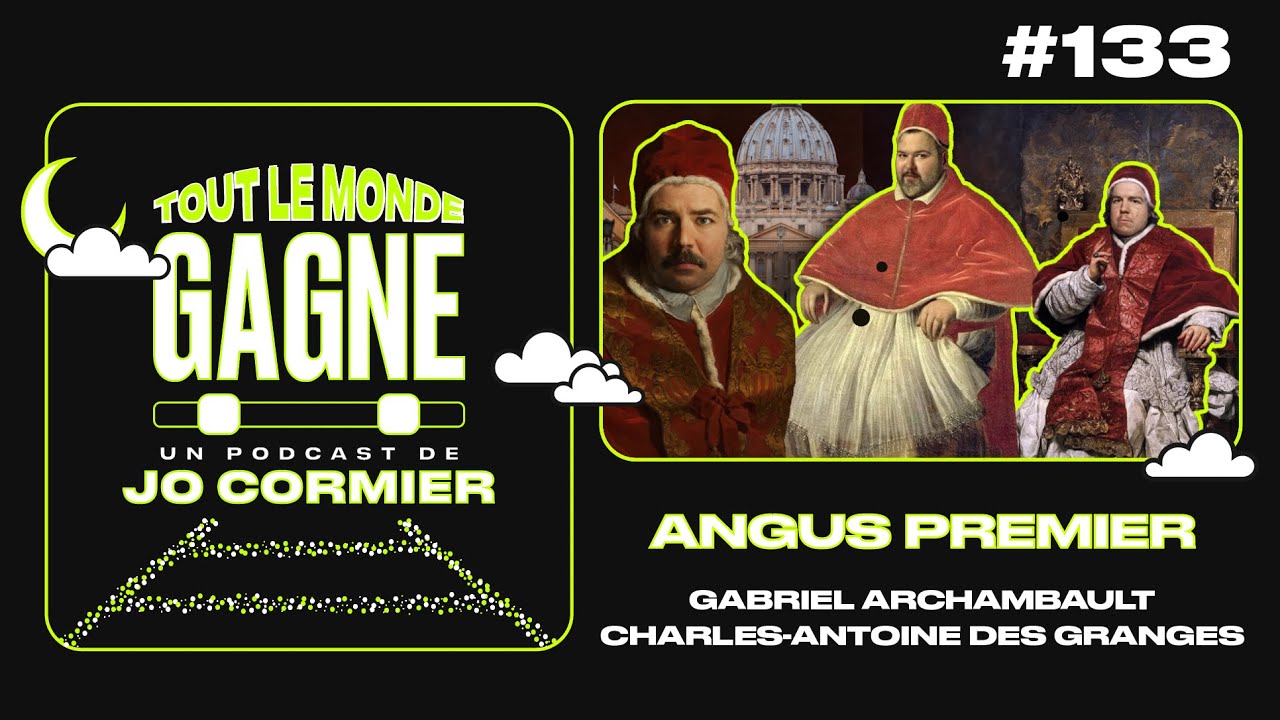 TLMG Ep 133 : GABRIEL ARCHAMBAULT & CHARLES-ANTOINES DES GRANGES ( ANGUS PREMIER )