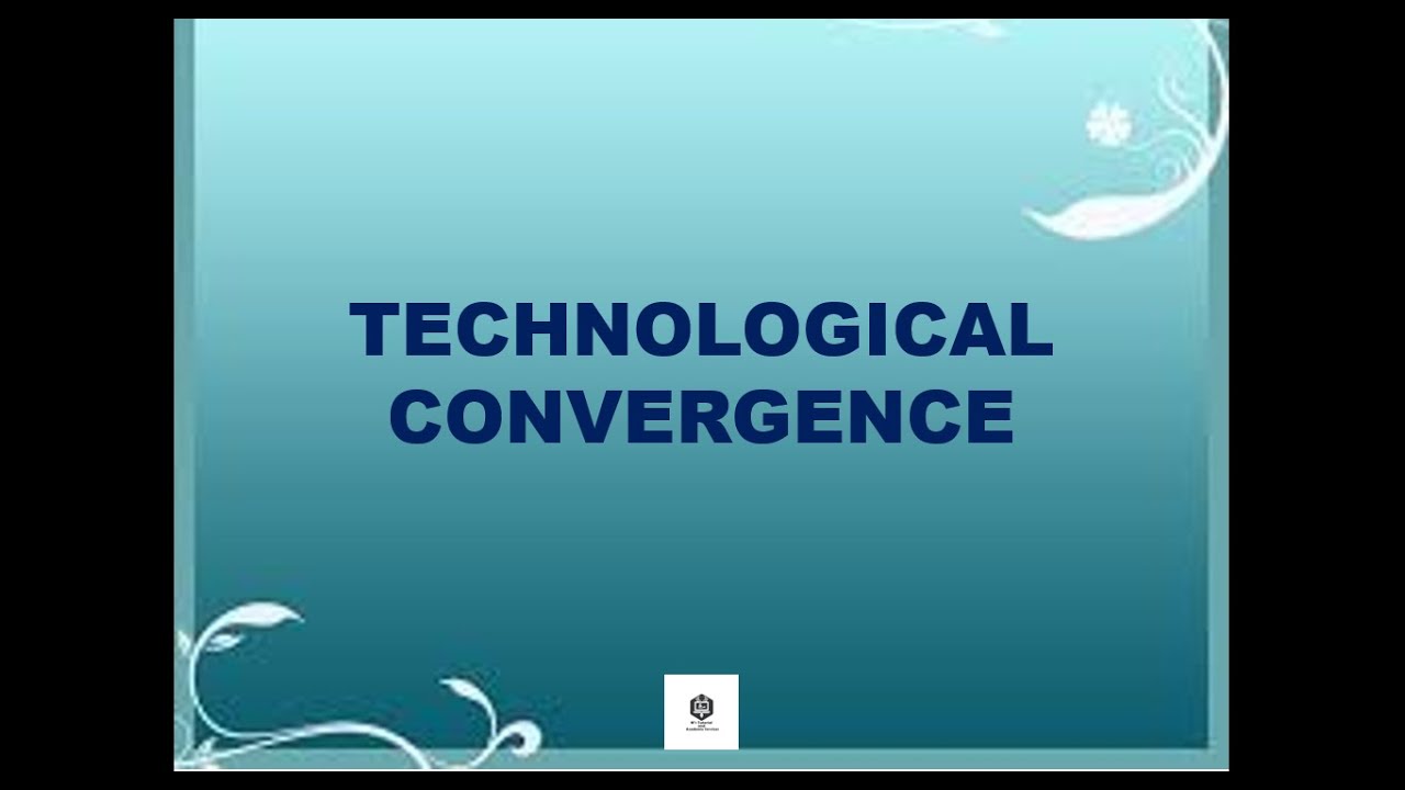 Technological Convergence