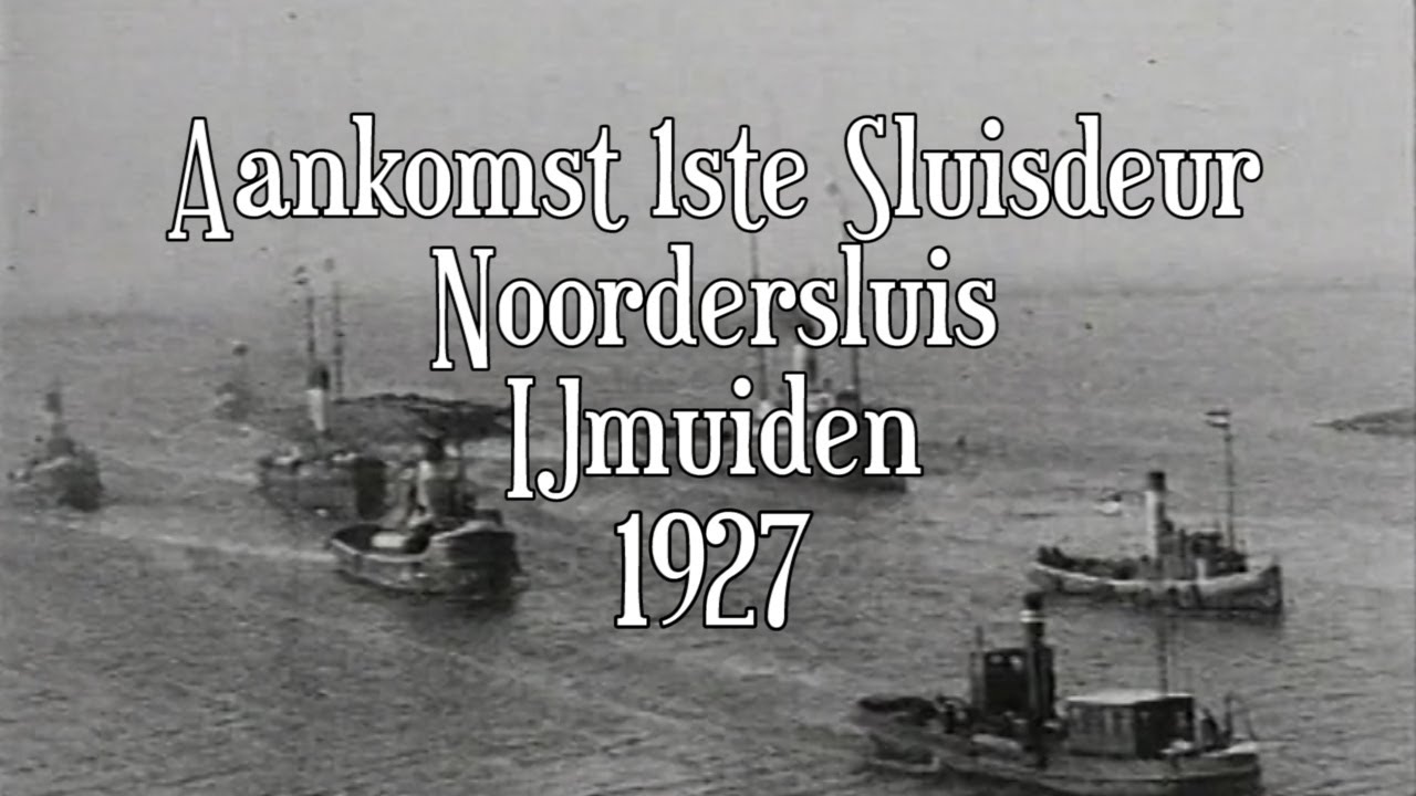Aankomst sluisdeur Noordersluis IJmuiden 1927
