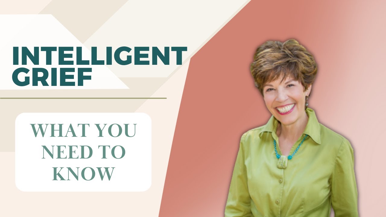 Intelligent Grief | What You Need To Know | Georgena Grace