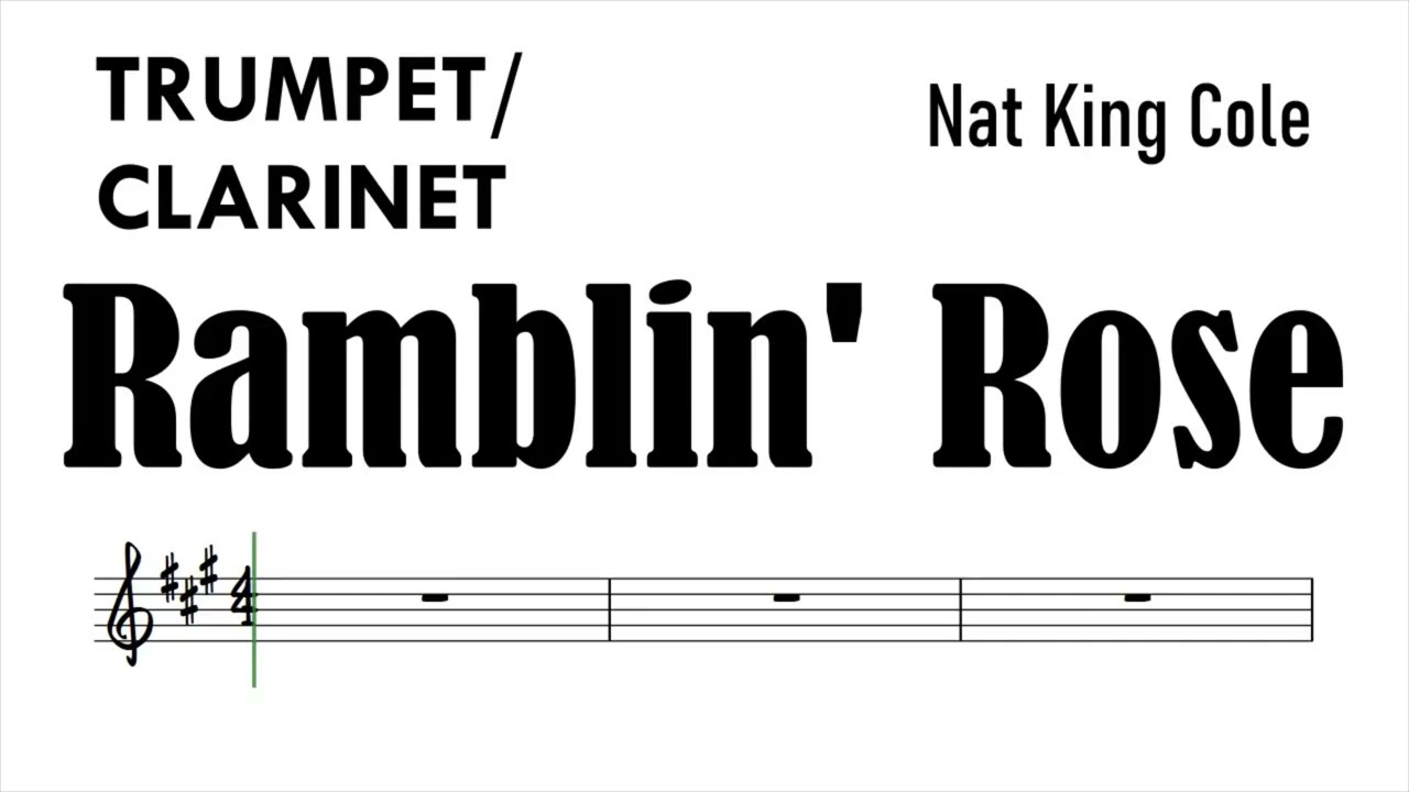Ramblin' Rose Nat King Cole Trumpet Clarinet Sheet Music Backing Track Play Along Partitura