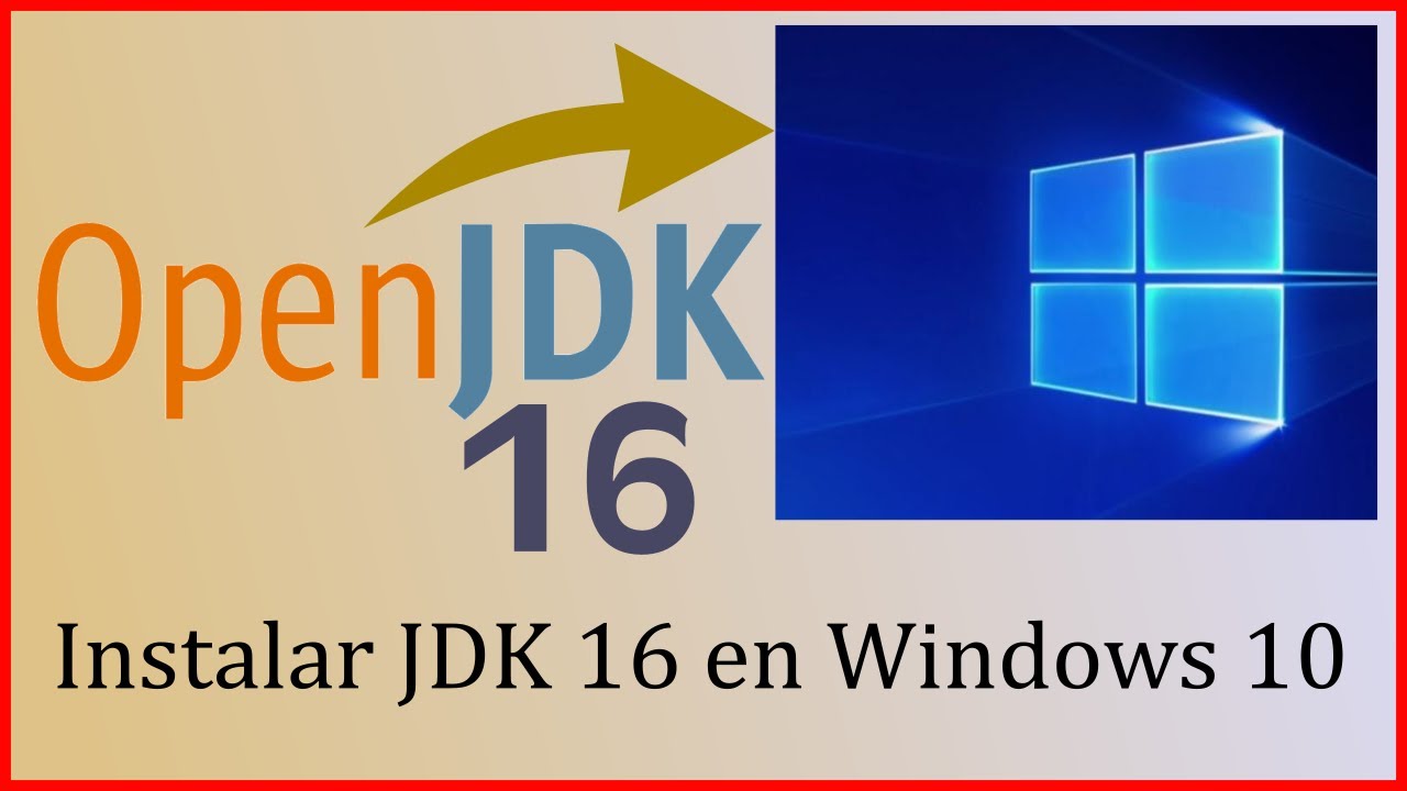 Instalar JDK16 en Windows 10