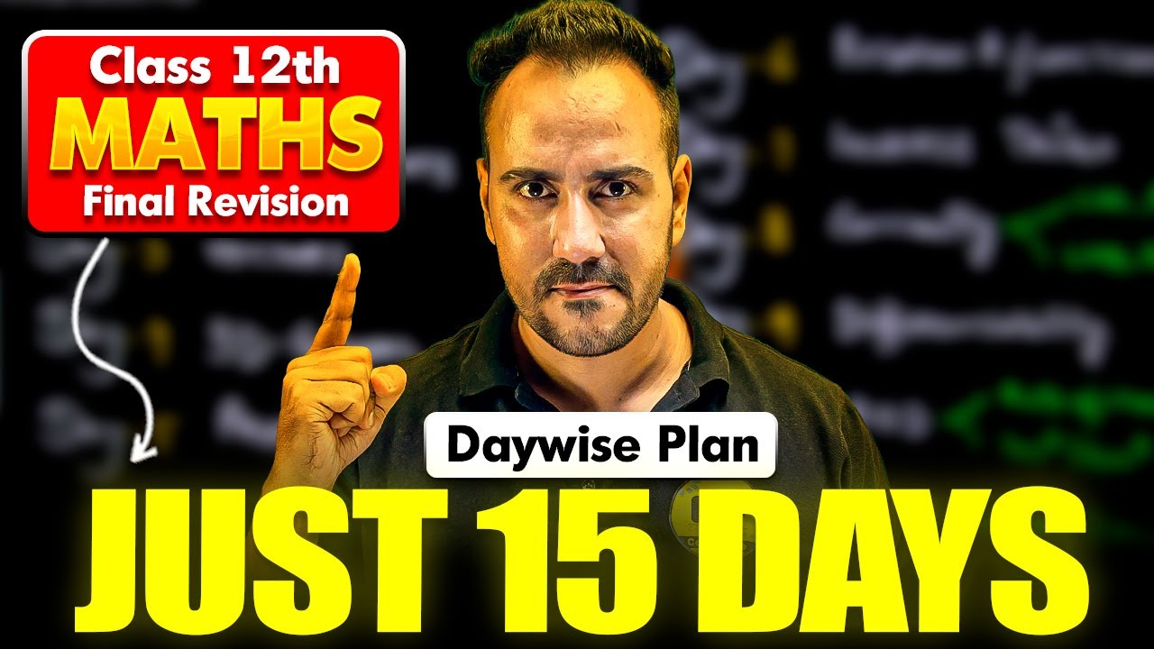 Class 12 Maths in Just 15 Days 🔥| Complete Daywise Planner | Boards Special Ushank Sir