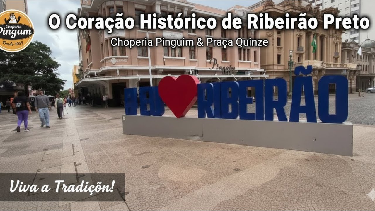 Tour por RIBEIRÃO PRETO: A História da Praça XV e da Choperia Pinguim