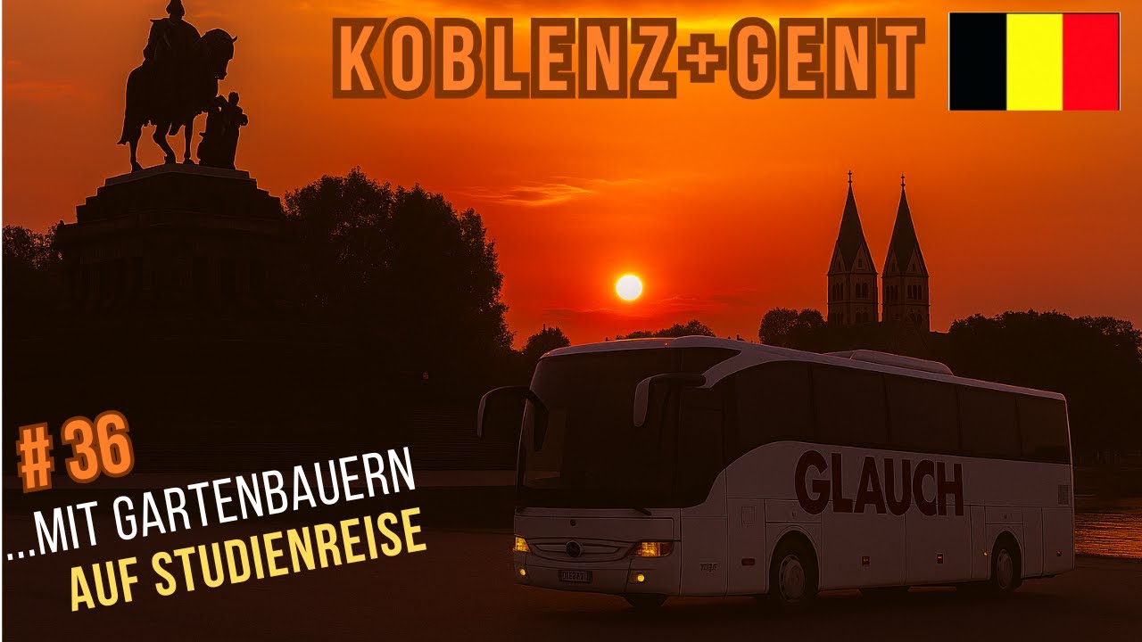 BUS Doku # 36 🇧🇪| Koblenz & Gent - Rheinromantik trifft belgisches Flair | Reisebus Fernfahrer