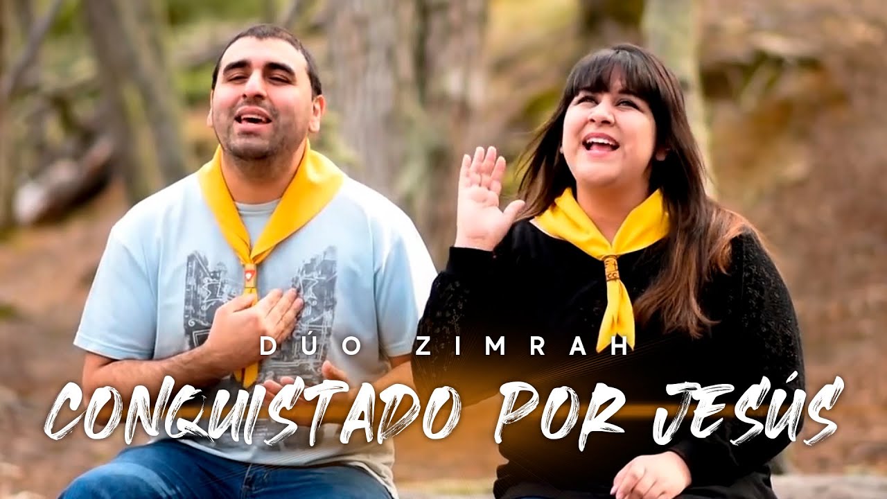 Dúo Zimrah - Conquistado Por Jesús (Video Oficial) | Canto para Conquistadores