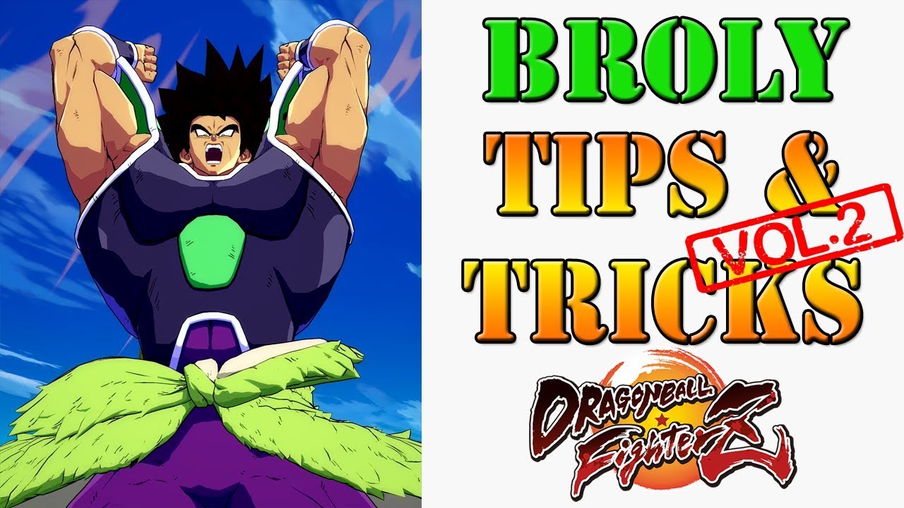 Dragon Ball FighterZ - DBS Broly Tips & Tricks Part 2