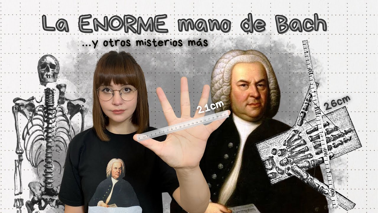 La ENORME mano de Johann Sebastian Bach y otros misterios detrás de su esqueleto 🖐🏻☠️