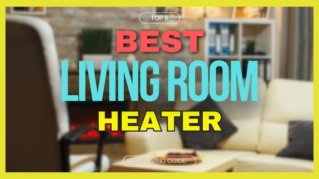 🔥 Best Heater for Living Room in 2023 ☑️ TOP 5 ☑️