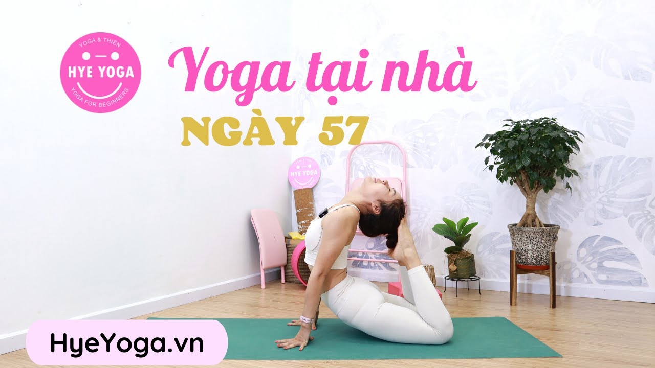 Yoga Tại Nhà | Ngày 57 | Hye Yoga