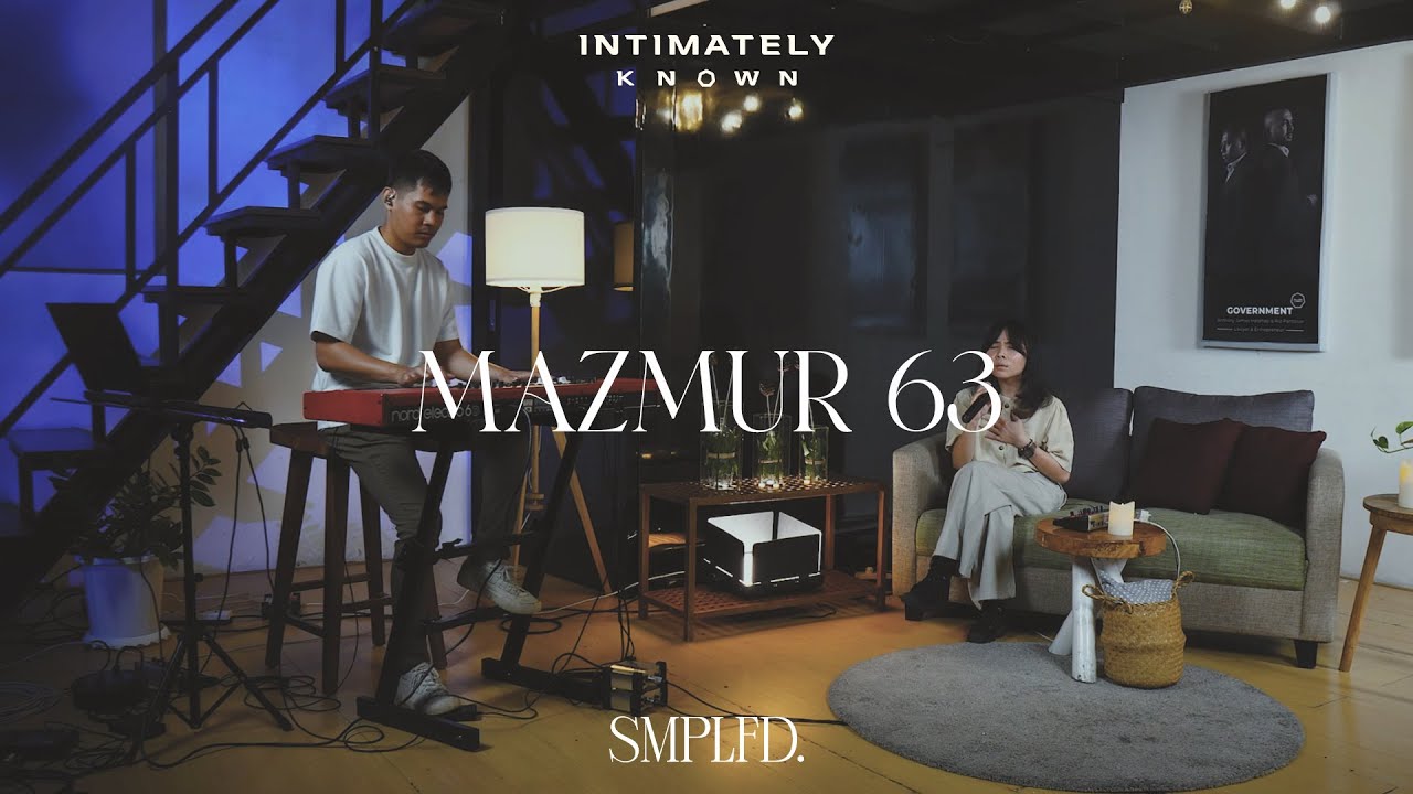 MAZMUR 63 (Simplified Version) | Intimately Known