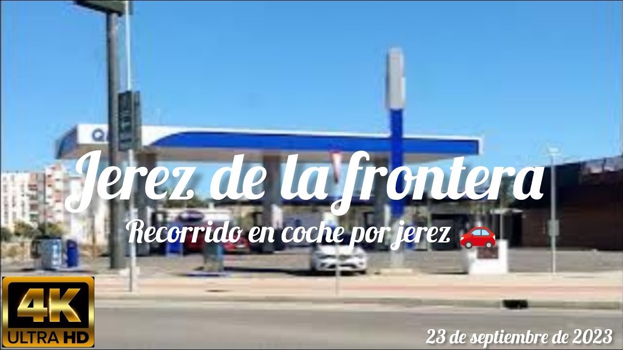 recorrido en coche por jerez (jerez de la frontera) (4k) (23 de septiembre de 2023)