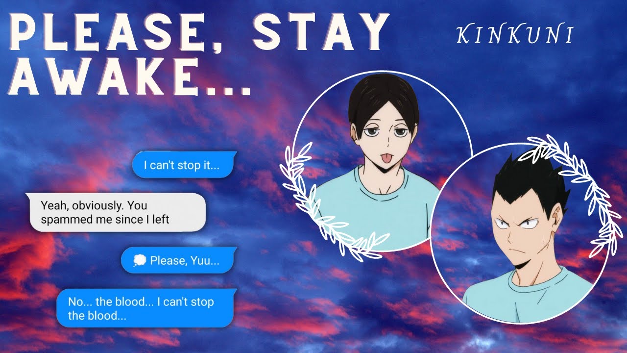 Please, Stay Awake... | What Hurts? series | KinKuni | Re-voiced reupload