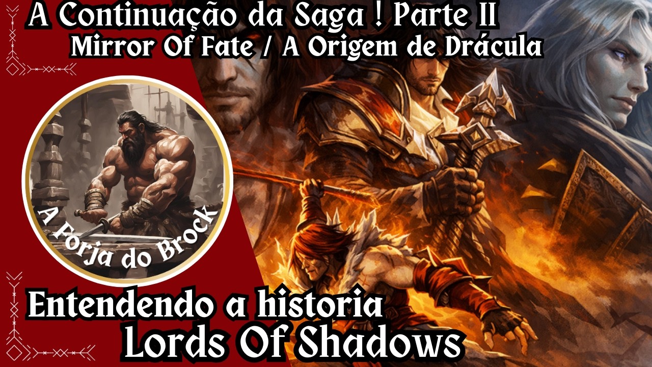 Entendendo a Historia -Lords Of Shadows -  Parte II  - Mirror Of Fate / A Origem de Drácula