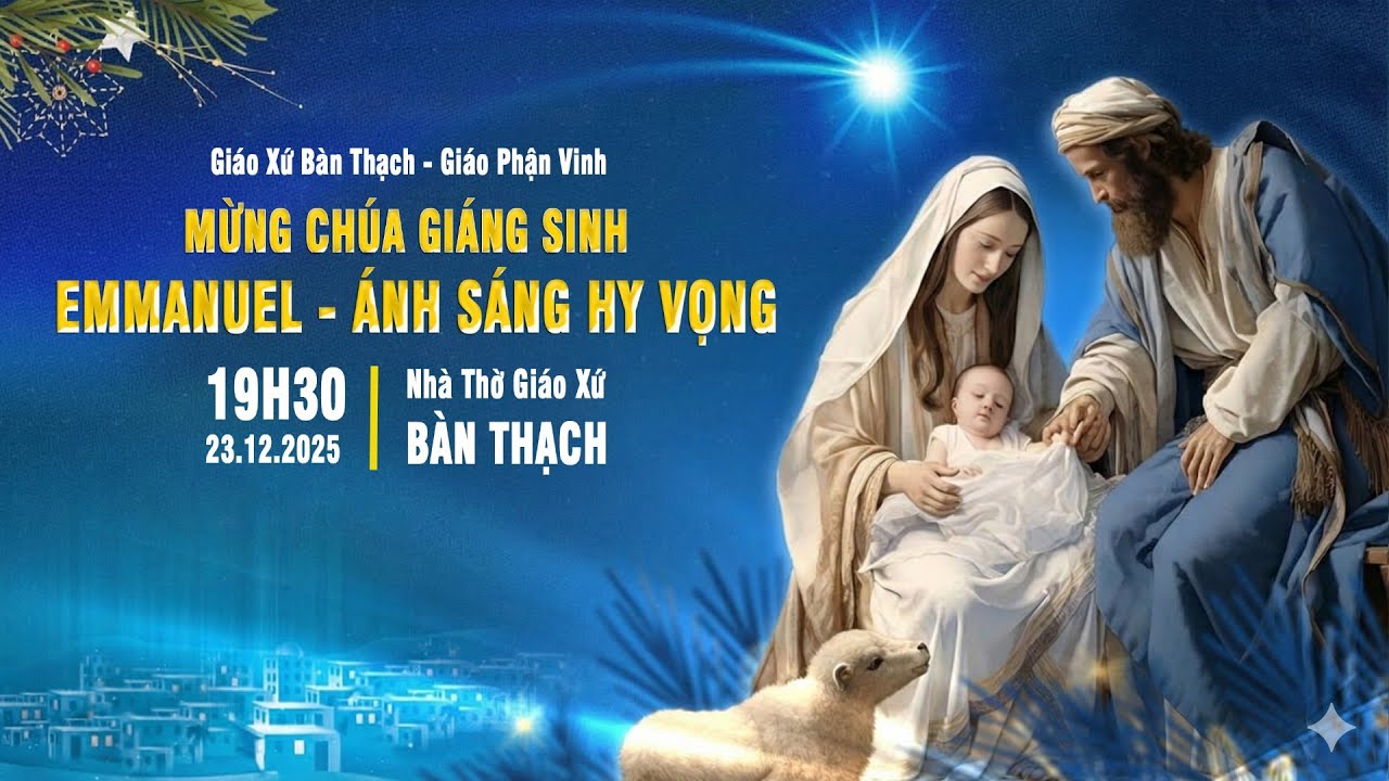 HOAN CA MỪNG CHÚA GIÁNG SINH - GIÁO XỨ BÀN THẠCH - GIÁO PHẬN VINH