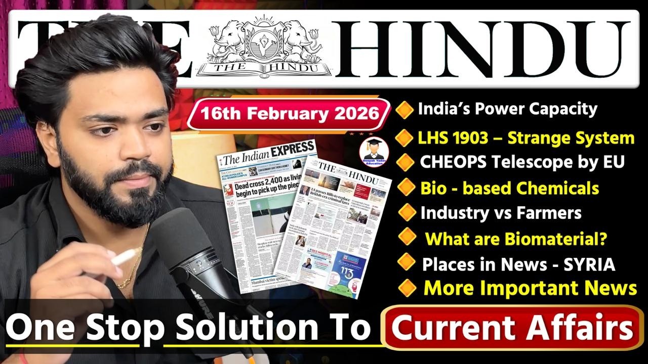 16 February  2026 | The Hindu Newspaper Analysis Today | Editorial Analysis  | Current Affairs Today