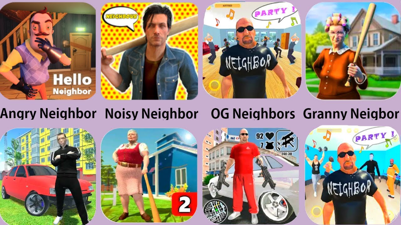 Angry Neighbor,Granny Neighbor,Noisy Neighbor,Bad Granny 2,Russian Crime