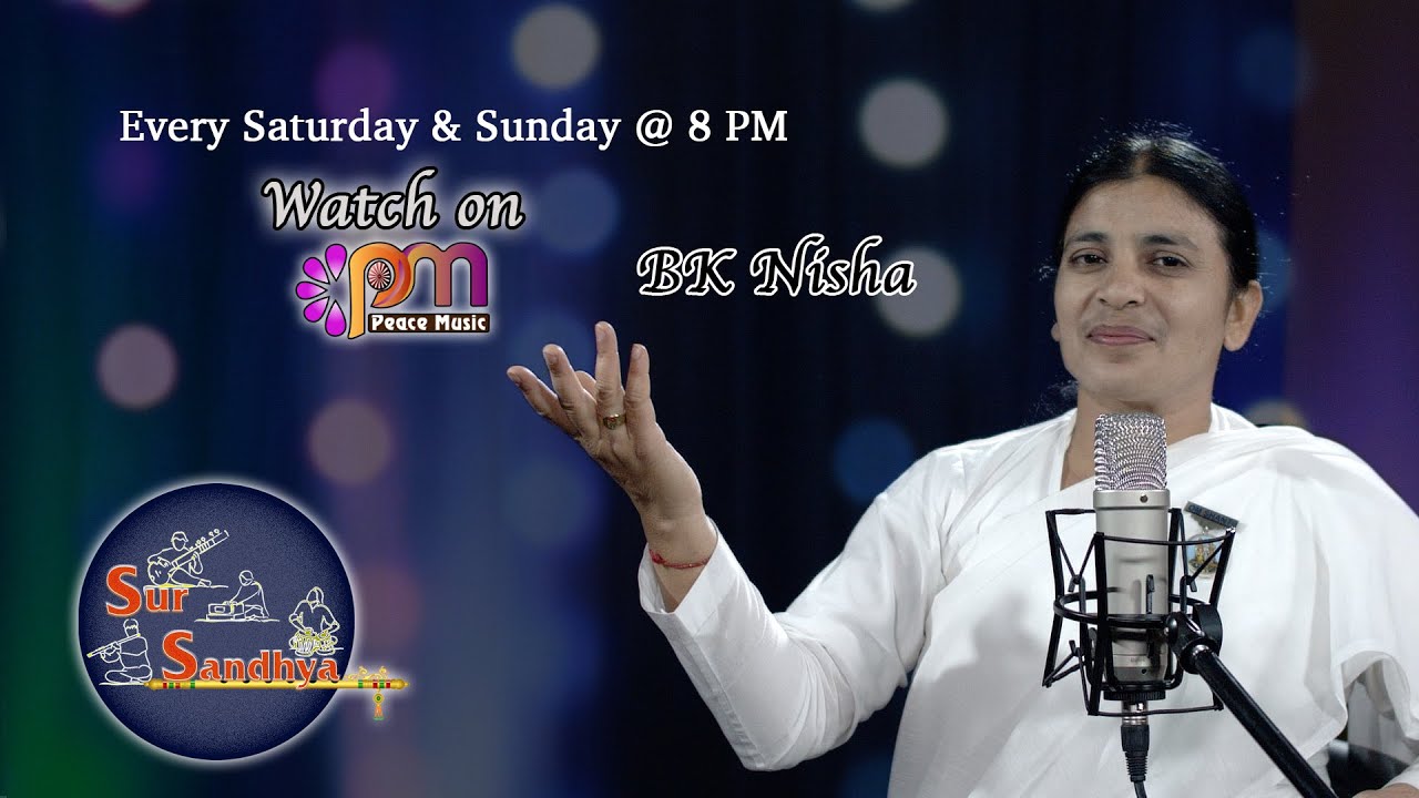 Ep-3 Sur Sandhya with B K Nisha Behen