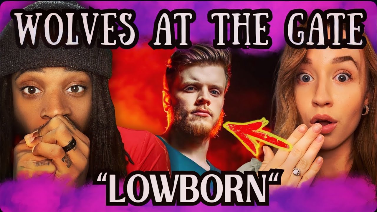 Never listened to Wolves At The Gate until today… *WOW* Lowborn REACTION