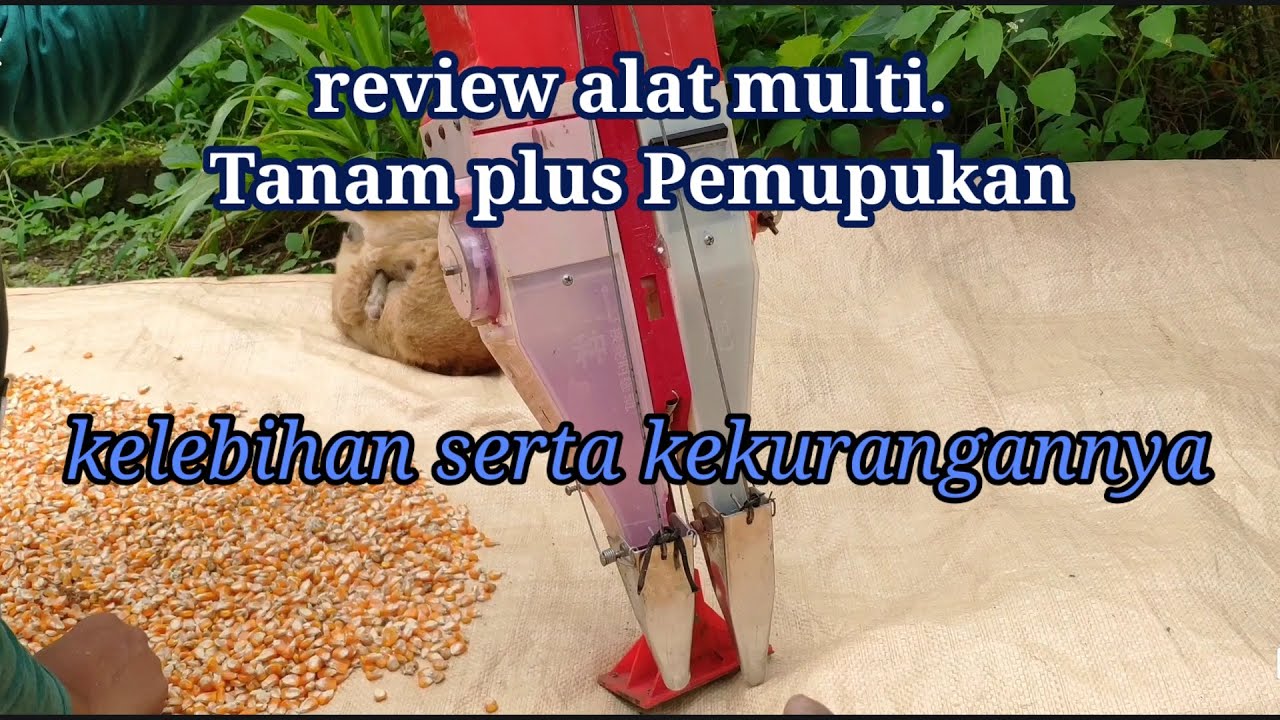 alat tanam jagung, alat multi tanam plus pemupukan