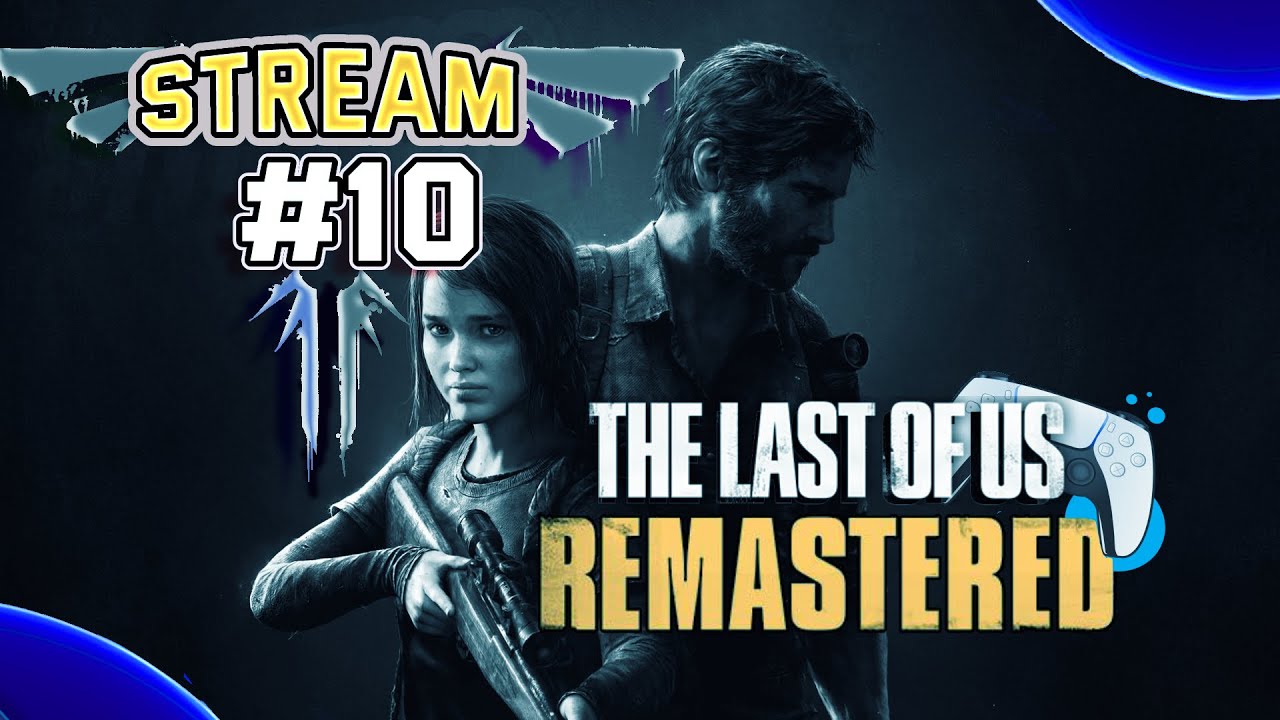The Last of Us: Remastered ➤Случайности не случайны ➤#9