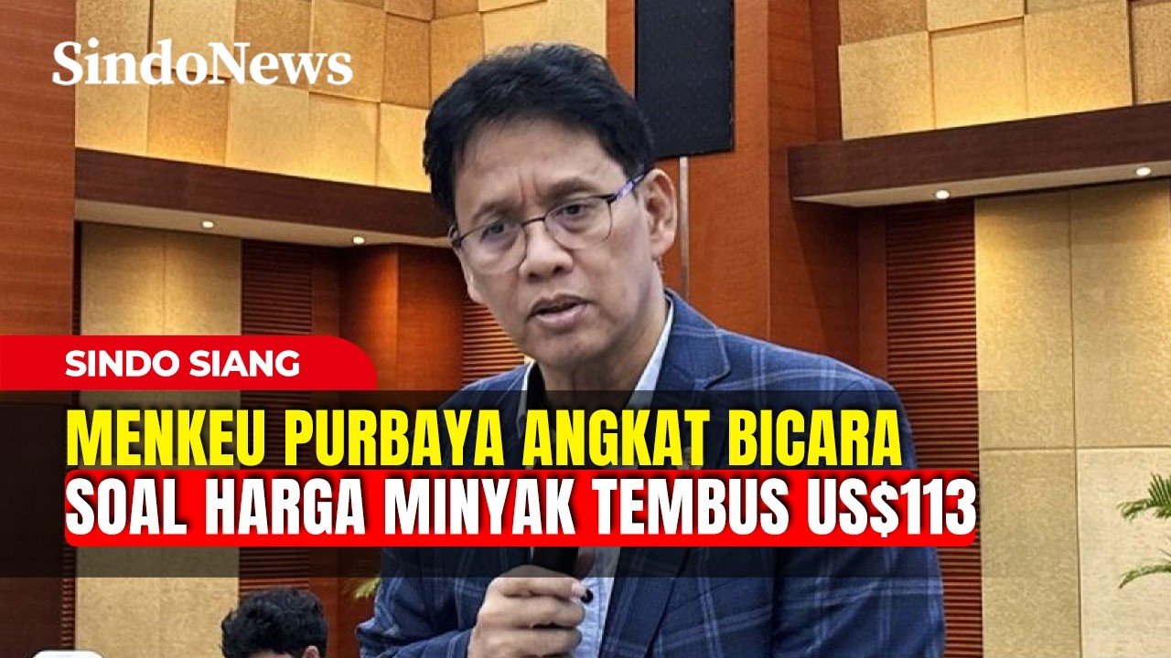 Purbaya Buka Opsi Rombak APBN Imbas Harga Minyak Meroket, Tunggu Sebulan? | Sindo Siang | 11/03