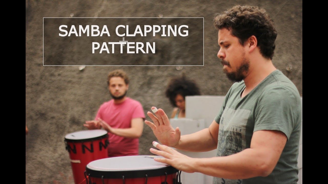 how to play the samba clapping pattern 1