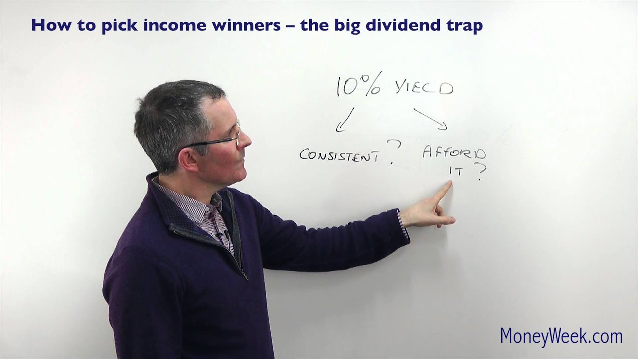 How to pick income winners -- The big dividend trap - MoneyWeek Investment Tutorials