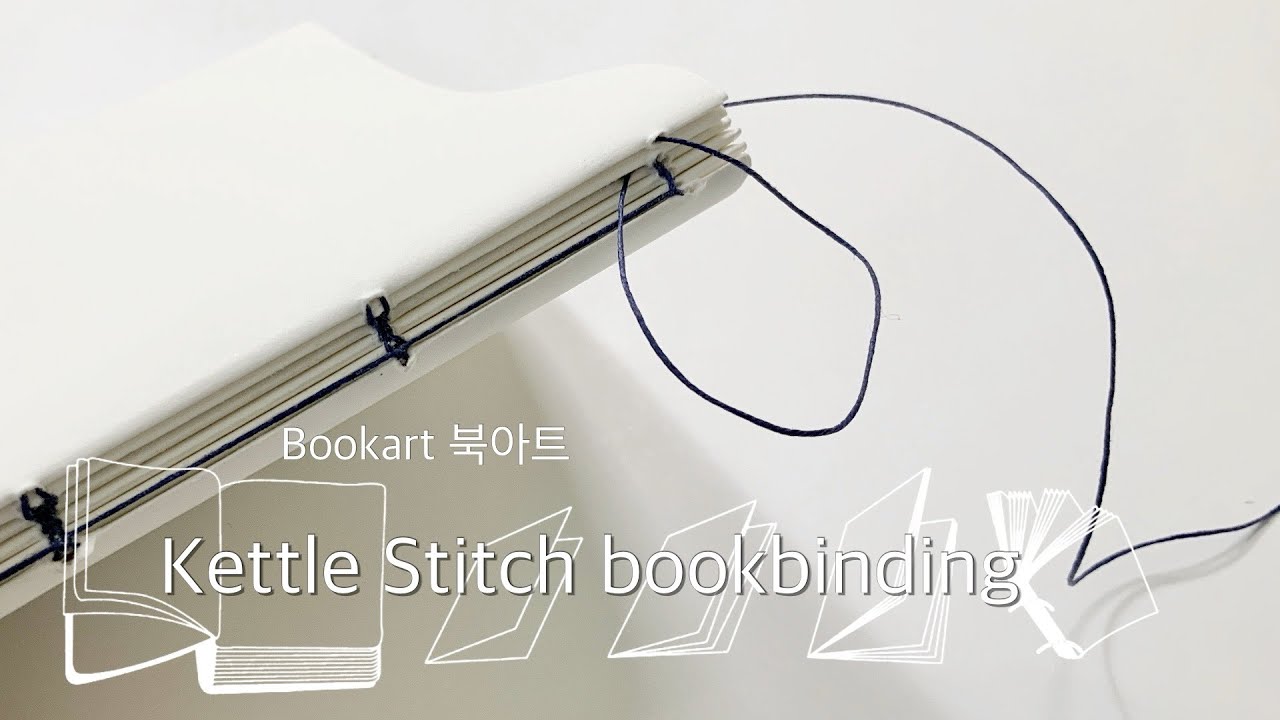 Bookart 북아트 - kettle stitch bookbinding 캐틀 스티치 바인딩