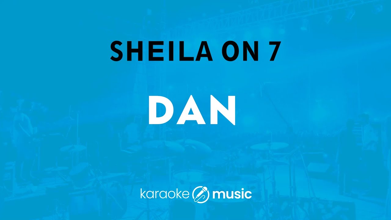 Dan - Sheila On 7 (KARAOKE VERSION)